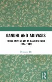 Gandhi and Adivasis (eBook, ePUB)