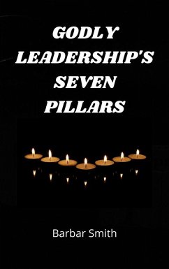 Cover Godly Leadership's Seven Pillars (eBook, ePUB)