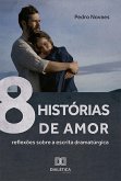 8 Histórias de Amor (eBook, ePUB)