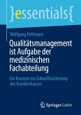 Qualitätsmanagement ist Aufgabe der medizinischen Fachabteilung (eBook, PDF)