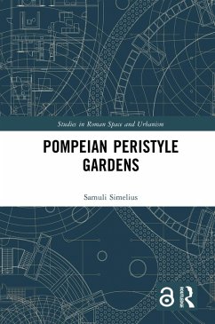 Pompeian Peristyle Gardens (eBook, ePUB) - Simelius, Samuli