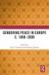 Gendering Peace in Europe c. 1880-2000... - Bild 1