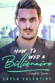 How To Wed A Billionaire (Complete Series) (eBook, ePUB)