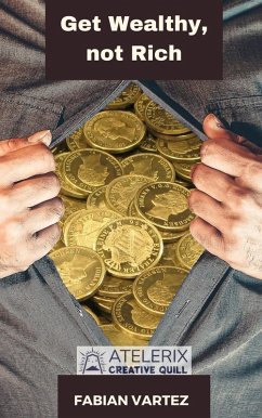 Cover Get Wealthy, Not Rich (eBook, ePUB)