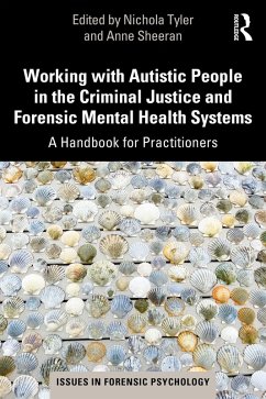 Working with Autistic People in the Criminal Justice and Forensic Mental Health Systems (eBook, PDF)