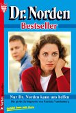 Dr. Norden Bestseller 41 – Arztroman (eBook, ePUB)