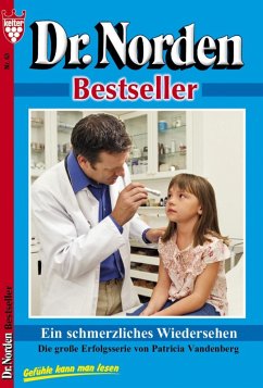 Dr. Norden Bestseller 63 - Arztroman (eBook, ePUB) - Vandenberg, Patricia
