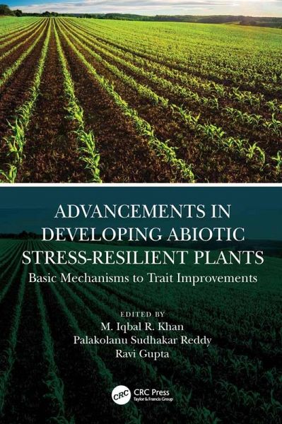 Advancements in Developing Abiotic Stress-Resilient Plants (eBook, ePUB) Advancements in Developing Abiotic Stress-Resilient Plants (eBook, ePUB)