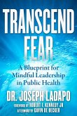 Transcend Fear (eBook, ePUB) Transcend Fear (eBook, ePUB)