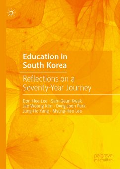 Education in South Korea (eBook, PDF) - Lee, Don-Hee; Kwak, Sam-Geun; Kim, Jae-Woong; Park, Dong-Joon; Yang, Jung-Ho; Lee, Myung-Hee