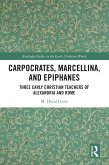 Carpocrates, Marcellina, and Epiphanes (eBook, ePUB)