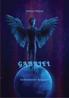 Gabriel (eBook, ePUB) - Bilgoni, Barbara