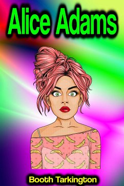Alice Adams (eBook, ePUB) - Booth Tarkington