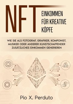 NFT - Einkommen für kreative Köpfe (eBook, ePUB) - Perduto, Pio X.