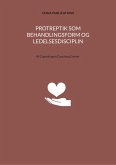 Protreptik som behandlingsform og ledelsesdisciplin (eBook, ePUB)