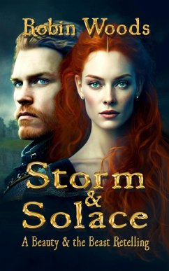 Storm and Solace: A Beauty and the Beast Retelling (eBook, ePUB) - Woods, Robin