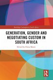 Generation, Gender and Negotiating Custom in South Africa (eBook, PDF)
