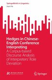 Hedges in Chinese-English Conference Interpreting (eBook, PDF)