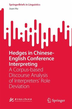Hedges in Chinese-English Conference Interpreting (eBook, PDF) - Hu, Juan