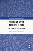 Thinking with Stephen J. Ball (eBook, ePUB)