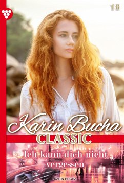 Ich kann dich nicht vergessen (eBook, ePUB) - Bucha, Karin