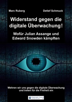 Widerstand gegen die digitale Überwachung (eBook, ePUB) - Ruberg, Marc; Schmuck, Detlef