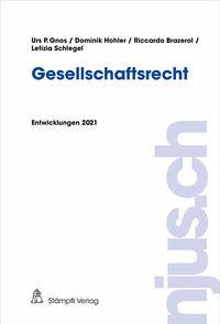 Gesellschaftsrecht - Gnos, Urs; Hohler, Dominik; Brazerol, Riccardo; Schlegel, Letizia