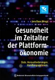 Gesundheit im Zeitalter der Plattformökonomie (eBook, ePUB)