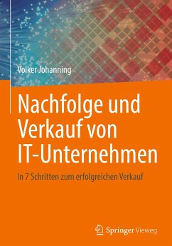 Nachfolge und Verkauf von IT-Unternehmen - Johanning, Volker