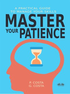 Master Your Patience (eBook, ePUB) - P. Costa; G. Costa