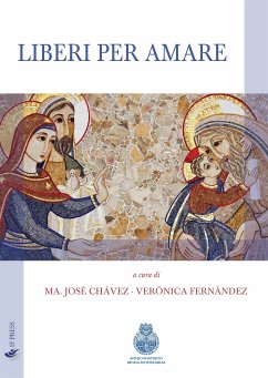 Liberi per amare (eBook, ePUB) - Fernández, Verónica; José Chávez, Maria