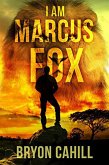 I Am Marcus Fox (eBook, ePUB)