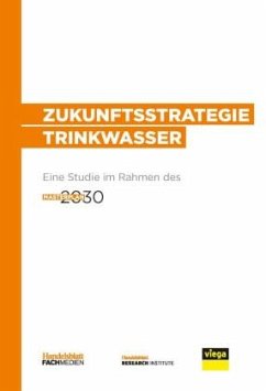 Zukunftsstrategie Trinkwasser - Müller, Hans Christian;Haupt, Sabine;Jung, Sven