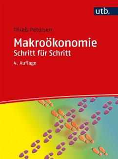 Makroökonomie Schritt für Schritt - Petersen, Thieß