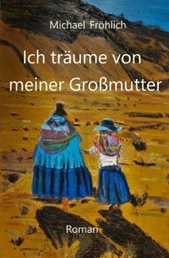 Ich träume von meiner Großmutter - Fröhlich, Michael