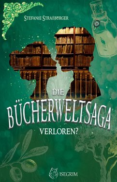 Die Bücherwelt-Saga - Straßburger, Stefanie