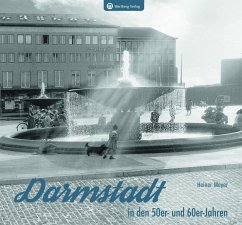 Darmstadt in den 50er- und 60er-Jahren - Meyer, Heiner