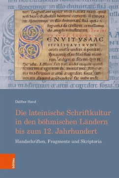 Die lateinische Schriftkultur in den böhmischen Ländern bis zum 12. Jahrhundert - Havel, Dalibor