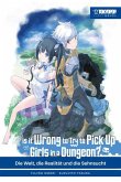 Is it wrong to try to pick up Girls in a Dungeon? Light Novel / Is it Wrong to Try to Pick Up Girls in a Dungeon? Bd.1