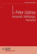 Peter Ustinov - Humanist, Weltbürger,... - Bild 1