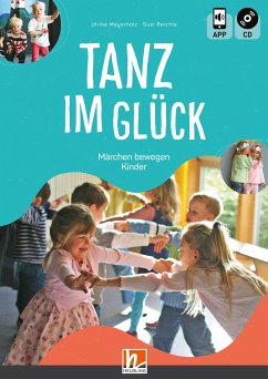 Tanz im Glück/mit CD - Meyerholz, Ulrike;Reichle, Susi