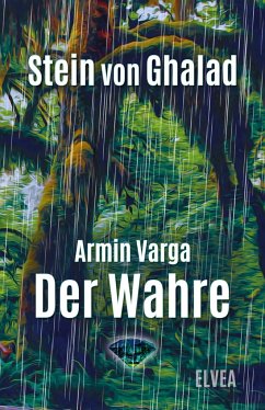 Stein von Ghalad: Der Wahre - Varga, Armin