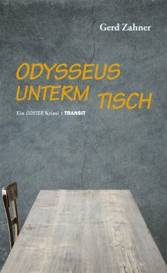 Odysseus unterm Tisch - Zahner, Gerd