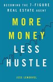 More Money, Less Hustle (eBook, ePUB) More Money, Less Hustle (eBook, ePUB)