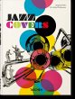 Jazz Covers. 40th Ed. - Bild 1