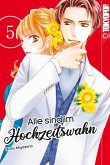 Alle sind im Hochzeitswahn / Allle sind im Hochzeitswahn Bd.5