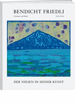 Bendicht Friedli: Der Niesen in seiner Kunst - Friedli, Bendicht