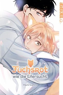 Fuchsrot wie die Eifersucht - Suehiro, Machi