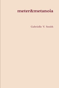 meter & metanoia - Smith, Gabrielle V.