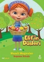 TRT Cocuk Elifin Düsleri Neseli Meyveler Boyama Kitabi - Kolektif